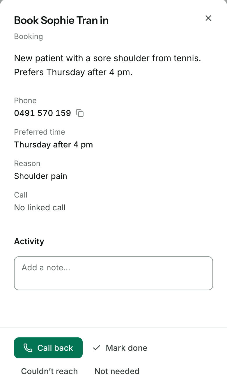 A booking request open: Book Sophie Tran in. New patient with a sore shoulder from tennis. Phone 0491 570 159, Preferred time Thursday after 4 pm, Reason Shoulder pain, an Activity note box, then Call back, Mark done, Couldn’t reach and Not needed.