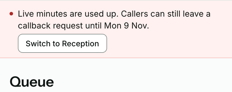A red strip at the top of the dashboard: Live minutes are used up. Callers can still leave a callback request until Mon 9 Nov.